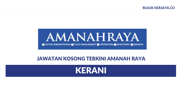 Permohonan Jawatan Kerani Amanah Raya Berhad Kini di Buka