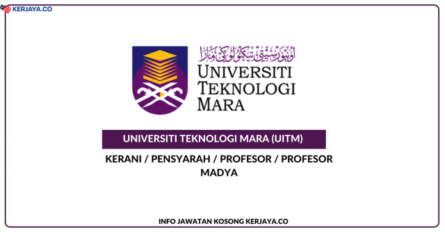 Universiti Teknologi Mara (UiTM) ~ Kerani, Pensyarah,  Profesor & Profesor Madya