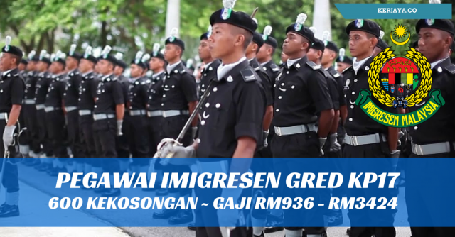 Bagaimana Mohon Kerja Pegawai Imigresen Gred KP17