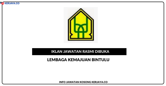 Lembaga Kemajuan Bintulu (BDA) ~ Jawatan Kosong Penolong Pegawai Kesihatan Persekitaran Gred U5, Pelukis Pelan (Kejuruteraan Awam) Gred JA1, Pembantu Penguat Kuasa Gred KP1, Pembantu Tadbir (Perkeranian/Operasi) Gred N1, Pembantu Kemahiran Gred H1 & Pembantu Khidmat Am Gred H1