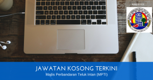 Jawatan Kosong Majlis Perbandaran Teluk Intan (MPTI)