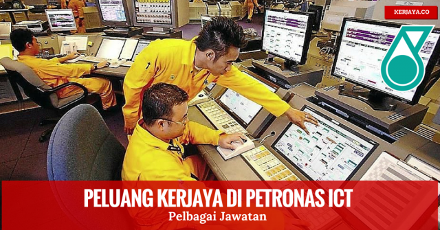 Petronas ICT ~ Pelbagai Kekosongan Jawatan