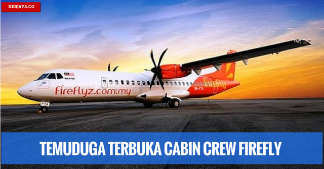 Temuduga Terbuka Cabin Crew FlyFirefly