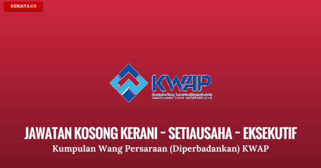 Kumpulan Wang Persaraan (Diperbadankan) KWAP