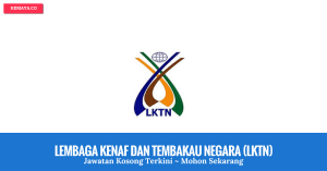 Jawatan Kosong Lembaga Kenaf dan Tembakau Negara (LKTN)