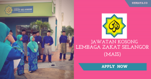Jawatan Kosong Lembaga Zakat Selangor (MAIS)