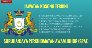 Jawatan Kosong SURUHANJAYA PERKHIDMATAN AWAM JOHOR (SPAJ)