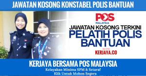 Jawatan Kosong Konstabel Polis Bantuan Pos Malaysia Berhad