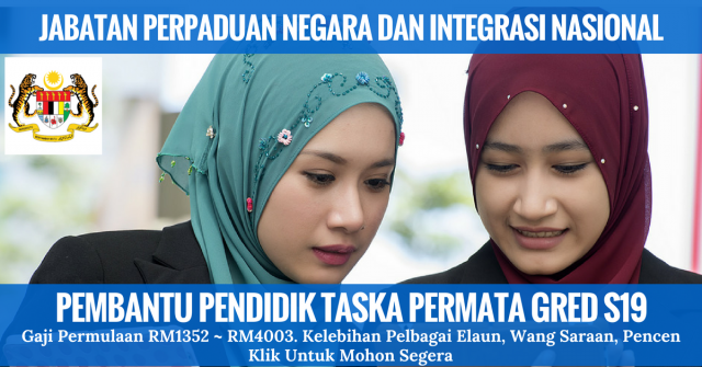 Pembantu Pendidik Taska Permata Gred S19 Jabatan Perpaduan Negara dan Integrasi Nasional (JPNIN)