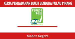 KERJA PERBADANAN BUKIT BENDERA PULAU PINANG
