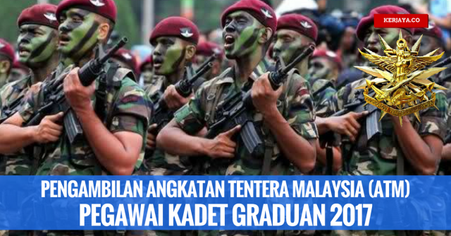 Angkatan Tentera Malaysia (ATM) Pegawai Kadet Graduan 2017