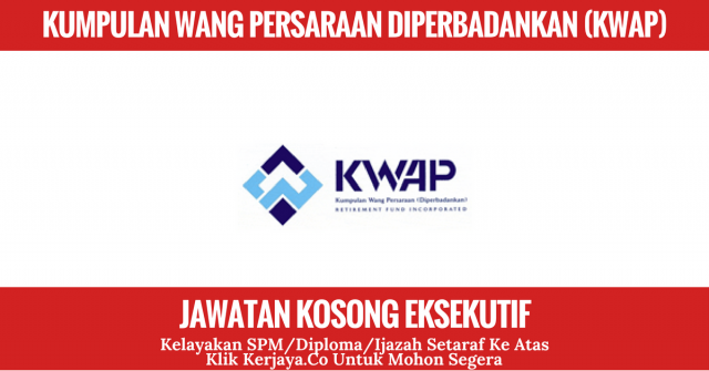 Kumpulan Wang Persaraan Diperbadankan (KWAP)