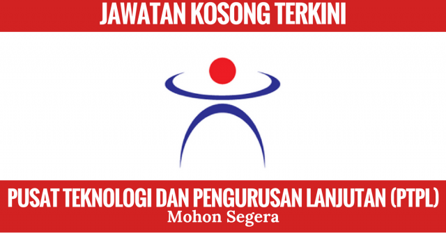 Pusat Teknologi dan Pengurusan Lanjutan (PTPL)