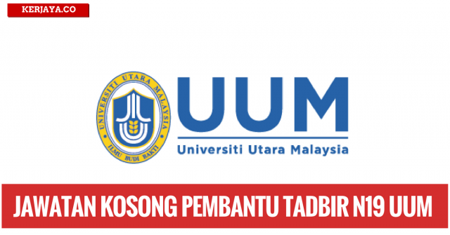 Universiti Utara Malaysia (UUM) ~ Pembantu Tadbir
