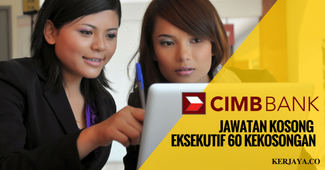 Eksekutif CIMB Berhad ~ 60 Kekosongan