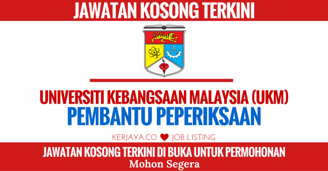 Pembantu Peperiksaan di Universiti Kebangsaan Malaysia (UKM)