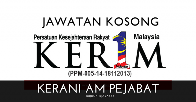 Kerani AM Pejabat Persatuan Kesejahteraan Rakyat 1 Malaysia (KER1M)
