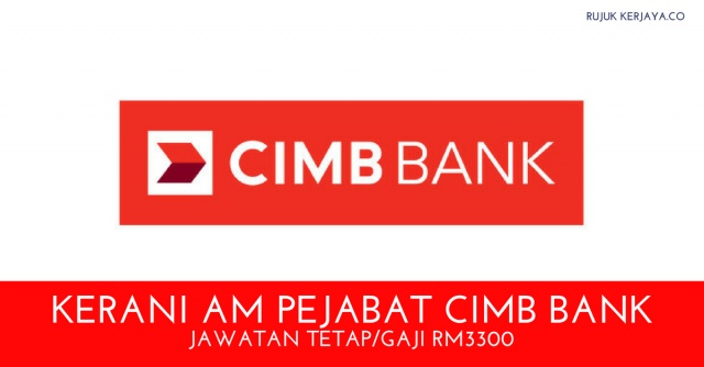 Kerani AM Pejabat CIMB Bank