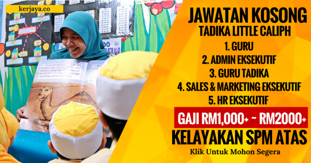 Guru, Cikgu Tadika, Eksekutif & Pelbagai Kekosongan di Tadika Little Caliph