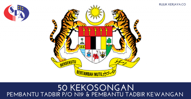 50 Kekosongan Pembantu Tadbir P/O N19 & Pembantu Tadbir Kewangan