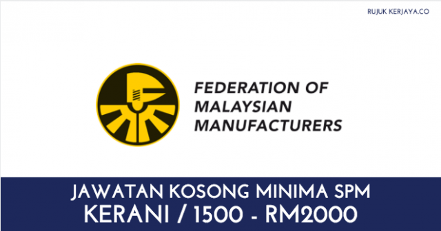 Kerani Federation Of Malaysian Manufacturers