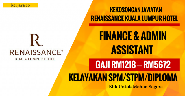Finance & Admin Assistant Renaissance Kuala Lumpur Hotel