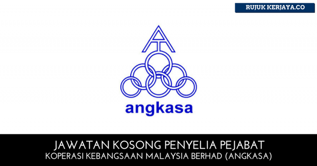 Penyelia Pejabat Koperasi Kebangsaan Malaysia Berhad (ANGKASA)