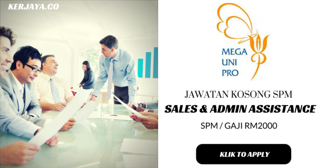 Sales Executive & Admin Assistance di Mega Uni Pro