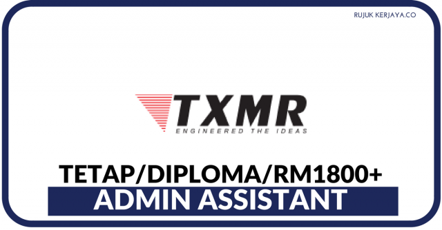 Admin Assistant di TXMR Sdn Bhd