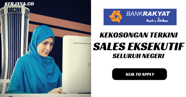 Bank Rakyat ~ Sales Eksekutif Seluruh Negeri