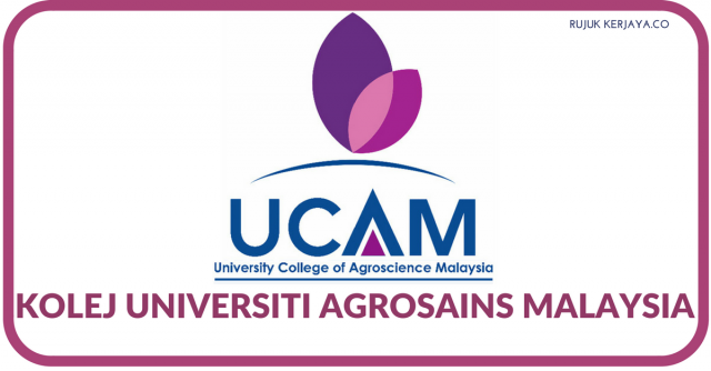 Kolej Universiti Agrosains Malaysia (UCAM)