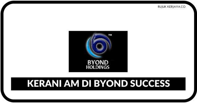 Kerani AM di Byond Success