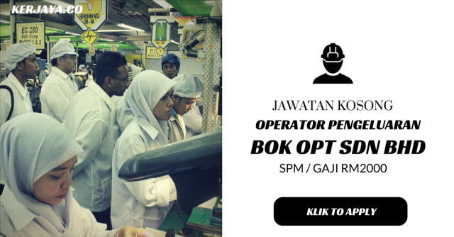 Operator Pengeluaran di Bok Opt Sdn Bhd