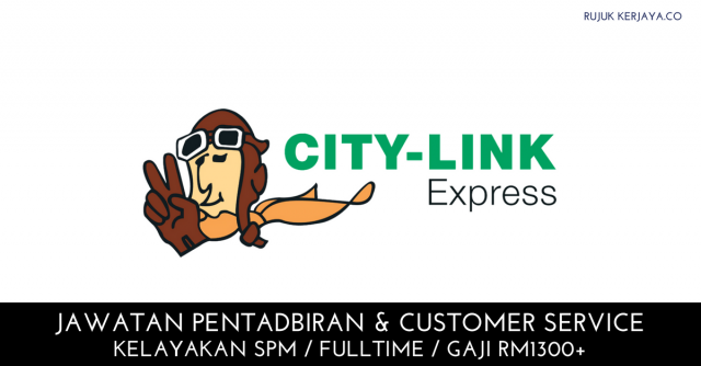 Pentadbiran & Customer Service di Citylink Express