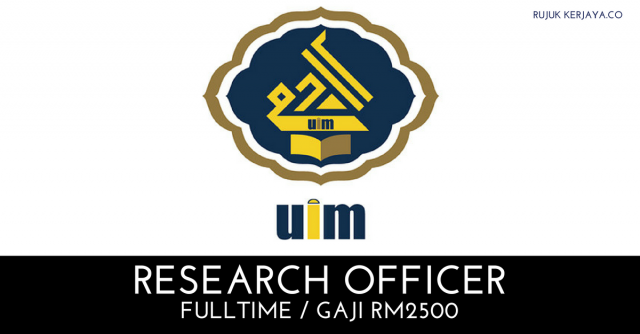 Universiti Islam Malaysia (UIM) ~ Research Officer
