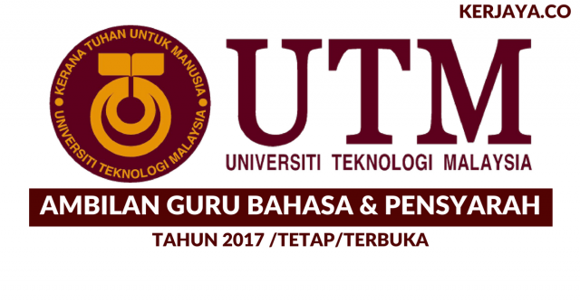Pengambilan Guru Bahasa & Pensyarah Universiti Teknologi Malaysia (UTM)