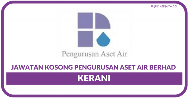 Pengurusan Aset Air Berhad ~ Kerani