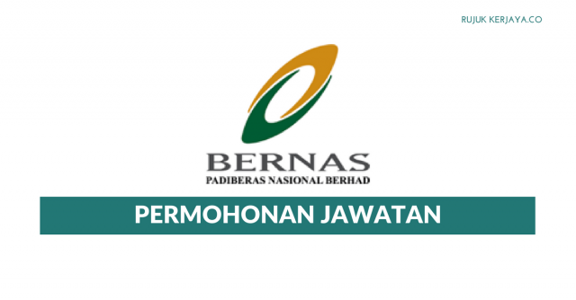 Permohonan Jawatan Kosong BERNAS (Padiberas Nasional Berhad) di Buka