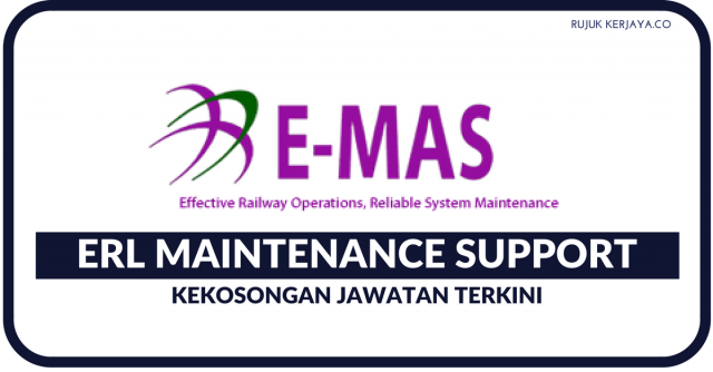 ERL Maintenance Support Sdn Bhd (E-MAS) ~ Train Driver & Executive