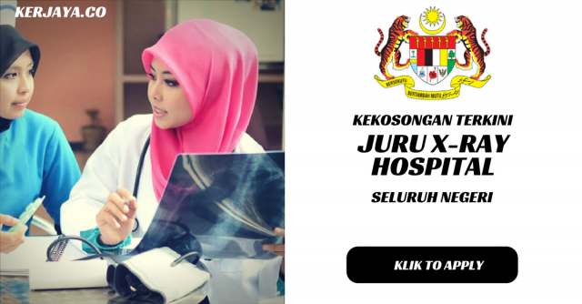 Pengambilan Juru X-Ray Kementerian Kesihatan Seluruh Negara