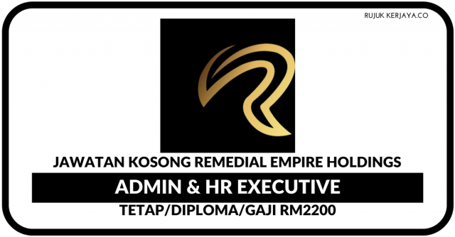 Admin & HR Executive di Remedial Empire Holdings