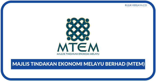 Majlis Tindakan Ekonomi Melayu Berhad (MTEM)
