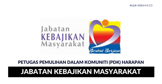 Permohonan Jawatan Petugas Pemulihan Dalam Komuniti (PDK) Harapan Jabatan Kebajikan Masyarakat