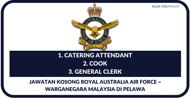 Royal Australia Air Force ~ Warganegara Malaysia Di Pelawa Memohon