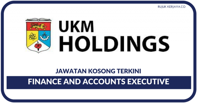 UKM Holdings ~ Finance and Account Executive