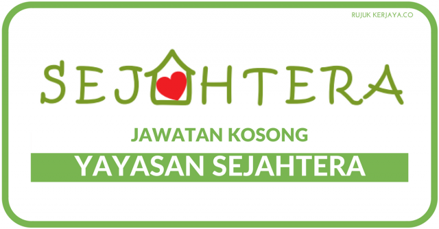 Yayasan Sejahtera ~ Pelbagai Kekosongan