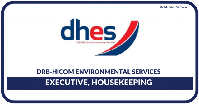 DRB-HICOM Environmental Services ~ Executive, Housekeeping