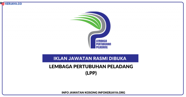 Lembaga Pertubuhan Peladang (LPP) ~ Kekosongan Jawatan Pereka, Penolong Jurutera, Pembantu Ehwal Ekonomi, Pembantu Khidmat Am, Penjaga Jentera Elektrik, Pembantu Setiausaha Pejabat, Pembantu Tadbir (Perkeranian/Operasi), Pembantu Keselamatan & Pembantu Akauntan