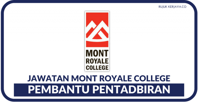 Mont Royale College ~ Kekosongan Pembantu Pentadbiran