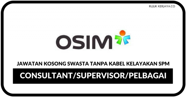 OSIM ~ Kelayakan SPM Pelbagai Kekosongan